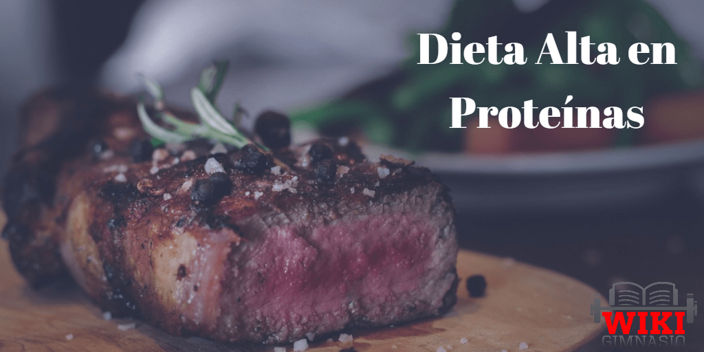 Dieta Alta en Proteinas